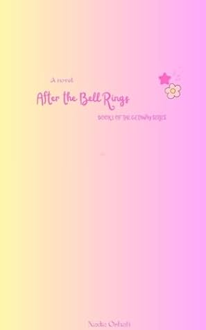 After the Bell Rings (Getaway series Book 1)