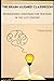 The Brain-Aligned Classroom: Neuroscience Strategies for Teaching in the 21st Century