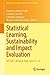 Statistical Learning, Sustainability and Impact Evaluation: SIS 2023, Ancona, Italy, June 21–23 (Springer Proceedings in Mathematics & Statistics, 523)