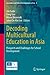 Decoding Multicultural Education in Asia: Prospects and Challenges for School Development (Curriculum and School Development in Asia, 2)
