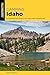 Camping Idaho: A Comprehensive Guide to the State's Best Campgrounds
