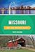 Missouri Off the Beaten Pat...