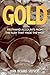 Gold: Firsthand Accounts fr...