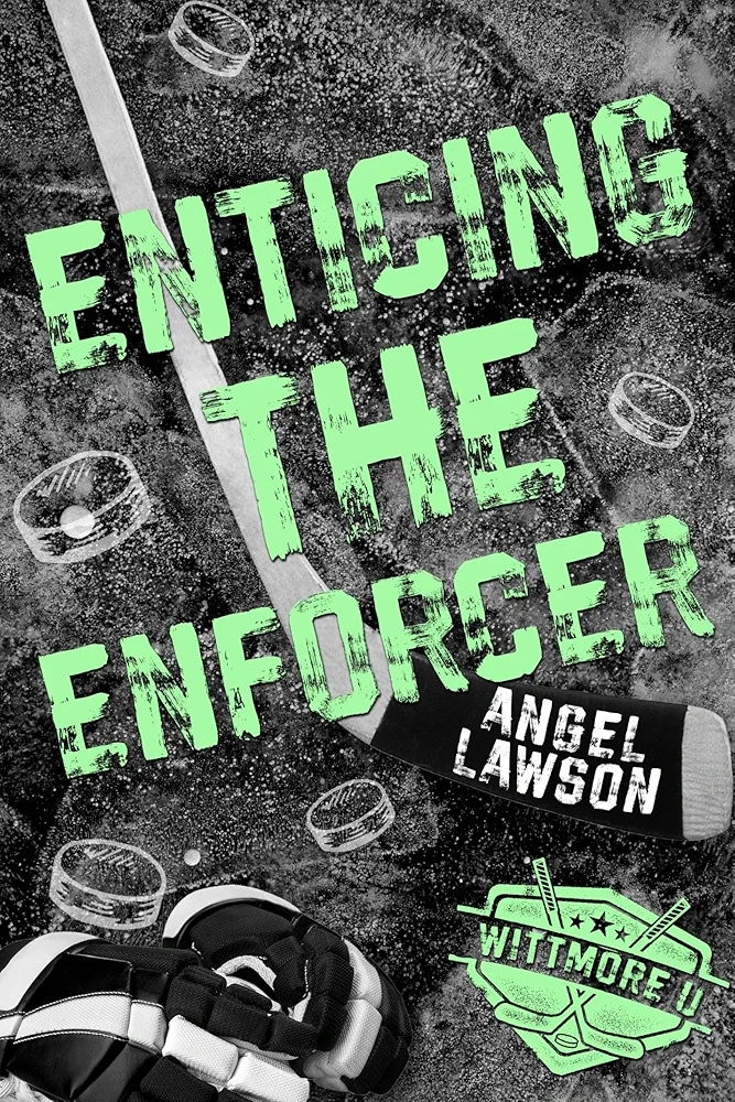 Enticing the Enforcer (Wittmore U Hockey #4)