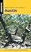 Best Easy Day Hikes Austin by Matt Forster