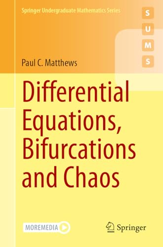 Differential Equations, Bifurcations and Chaos (Springer Undergraduate Mathematics Series)