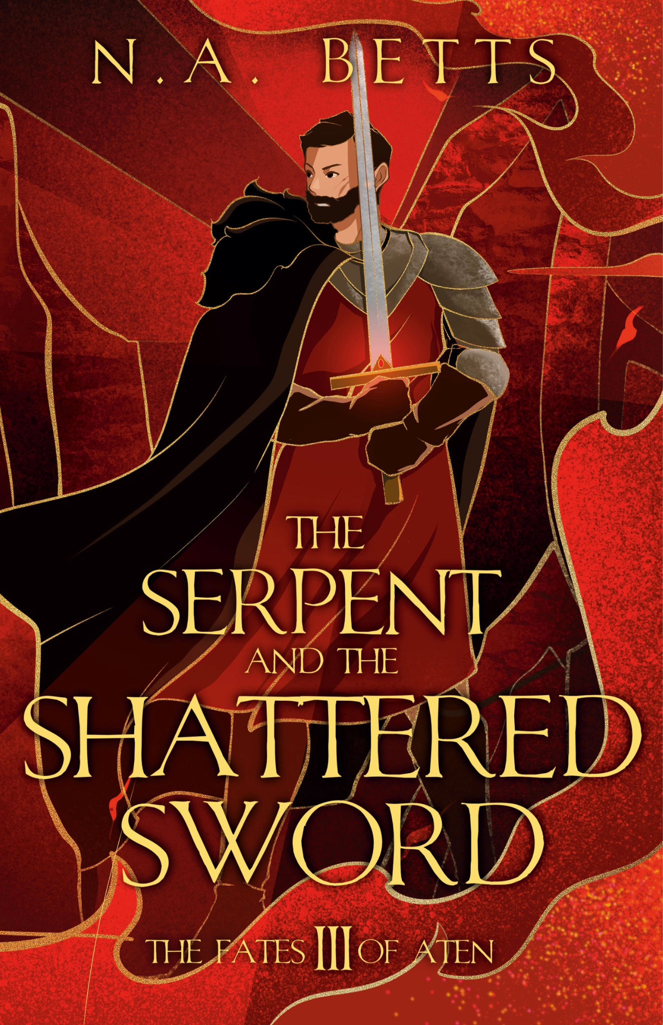 The Serpent and the Shattered Sword (The Fates of Aten Book 3)