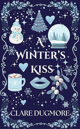 A Winter's Kiss: A Spicy Christmas Romantasy Short (Kindle Edition)