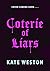 Coterie of Liars Book 1: An...
