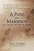 Path to Manhood: Encouragem...
