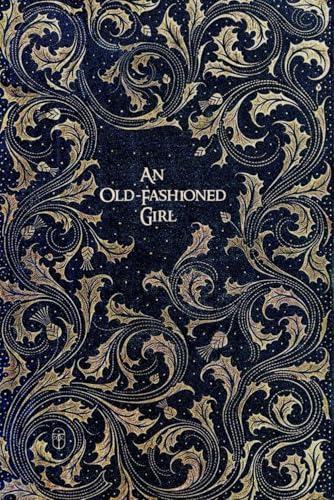 An Old-Fashioned Girl: illustrations-annotated