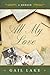 All My Love by Gail Lake