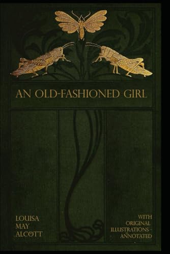 An Old-Fashioned Girl: illustrations-annotated