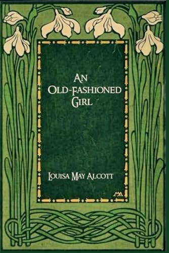 An Old-Fashioned Girl: illustrations-annotated