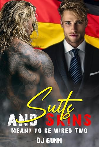 Suits and Skins: Meant to be Wired Two (Kindle Edition)