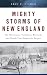 Mighty Storms of New England by Eric P. Fisher