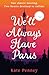 We'll Always Have Paris: Th...