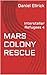 Mars Colony Rescue (Interstellar Refugees Book 4)