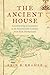 The Ancient House: Constructing Community in the Seventeenth-Century New York Borderlands (The David J. Weber Series in the New Borderlands History)