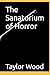 The Sanatorium of Horror