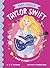Tiny Idols: Taylor Swift: A...