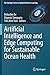 Artificial Intelligence and Edge Computing for Sustainable Ocean Health (The Springer Series in Applied Machine Learning)