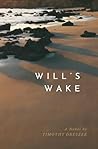 Will's Wake by Timothy Dreszer