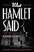 What Hamlet Said (The Riley Fitzhugh Novels)