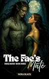 The Fae’s Mate by Nora Black