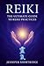 Reiki, The Ultimate Guide t...