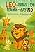 Leo the Brave Lion Learns t...