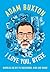 I Love You, Byeee by Adam Buxton