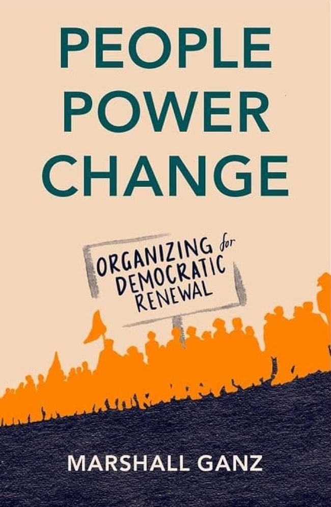 People, Power, Change: Organizing for Democratic Renewal (Hardcover)