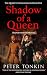 Shadow of a Queen (The Quee...