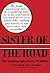 Sister of the Road by Ben L. Reitman