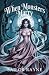 When Monsters Marry: A Spicy Dark Romantic Fantasy