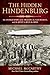 The Hidden Hindenburg: The Untold Story of the Tragedy, the Nazi Secrets, and the Quest to Rule the Skies