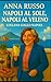 Napoli al sole, Napoli al v...