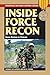 Inside Force Recon: Recon Marines in Vietnam (Stackpole Military History Series)