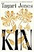 Kin: The spellbinding new novel from the Women's Prize-winning author of An American Marriage