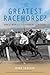 The Greatest Racehorse?: Ma...