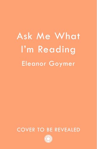 Ask Me What I’m Reading (Kindle Edition)