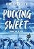 Pucking Sweet - Amours sur la glace (Les Rays de Jacksonville, #3)