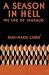 A Season in Hell by Jean-Marie Carré