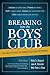 Breaking into the Boys' Club by Jane K. Stimmler