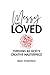 Messy and Loved: Thriving A...