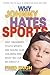 Why Johnny Hates Sports