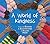 A World of Kindness (A World Of...Values to Grow On, 1)
