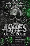 Ashes of Chrome, Episode 3 - Her Voice haunts his Nights by Michelle Krapp