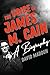 The Voice of James M. Cain: A Biography